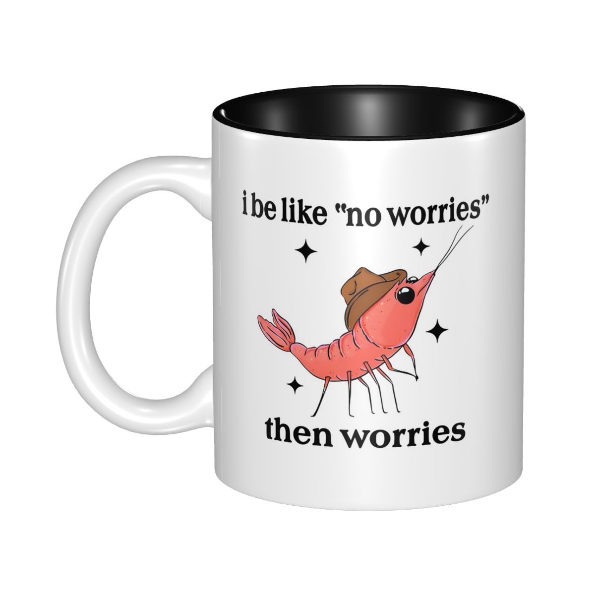 I Be Like No Worries Then Worr - Coffee Tea Like 评论和价格