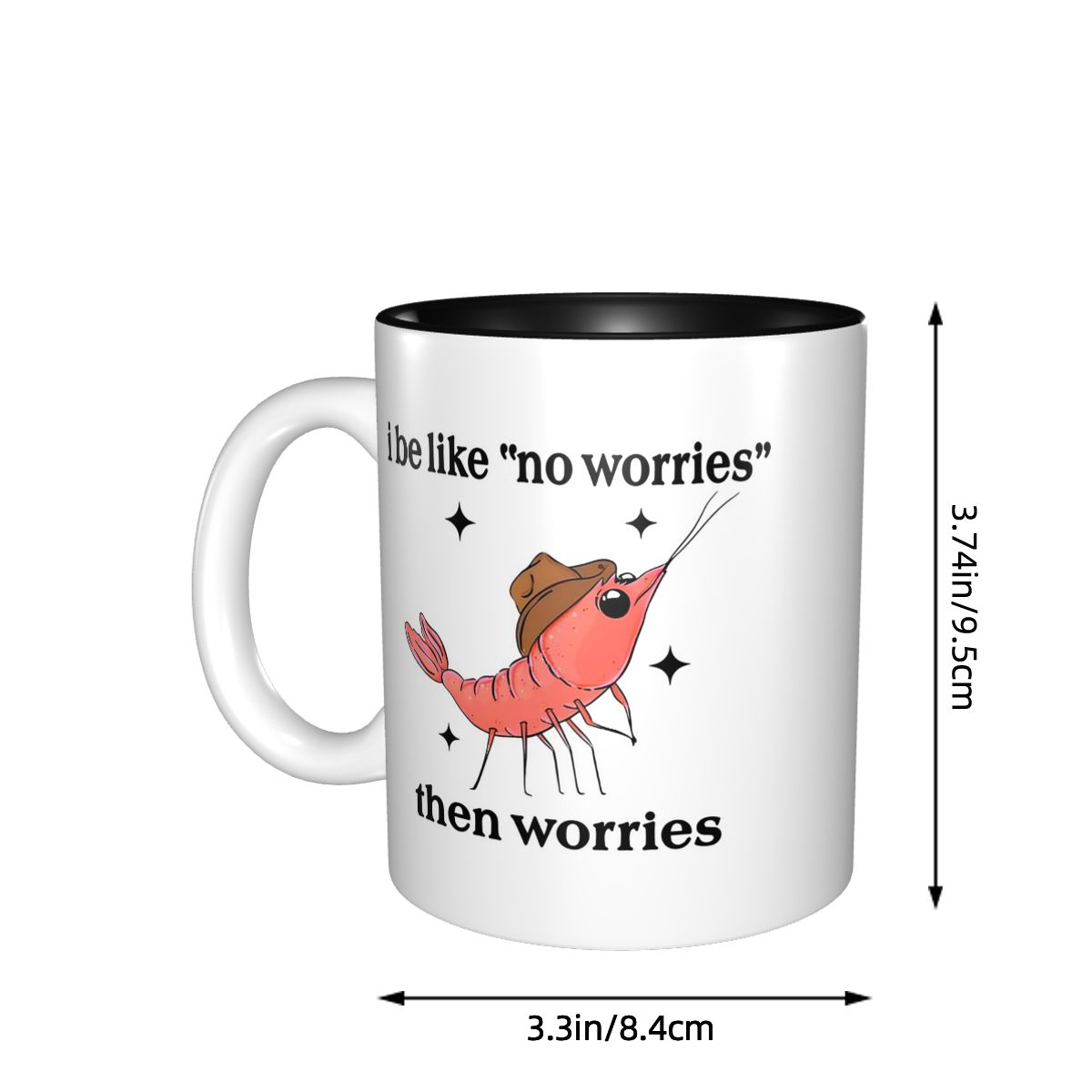 I Be Like No Worries Then Worr - Coffee Tea Like 评论和价格